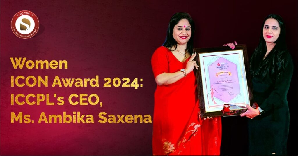 Women ICON Award 2024: ICCPL’s CEO, Ms. Ambika Saxena